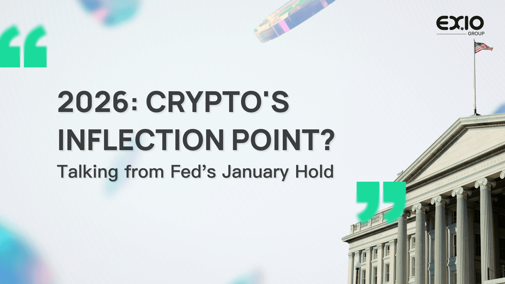 2026: Crypto’s Inflection Point? – Talking from Fed’s January Hold