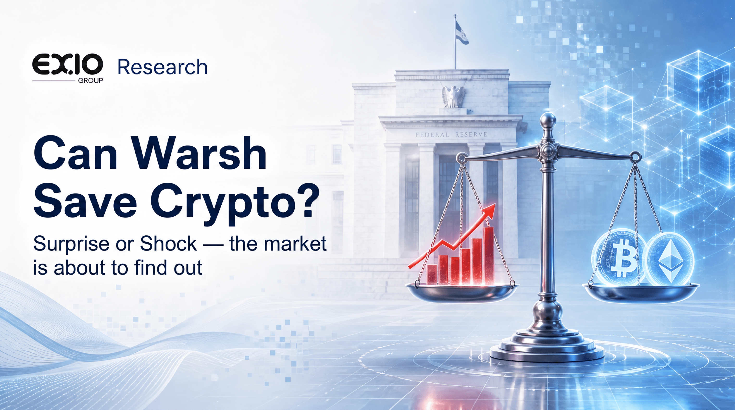 沃什首秀：史上最懂Crypto的FED主席会为市场带来惊喜还是惊吓？