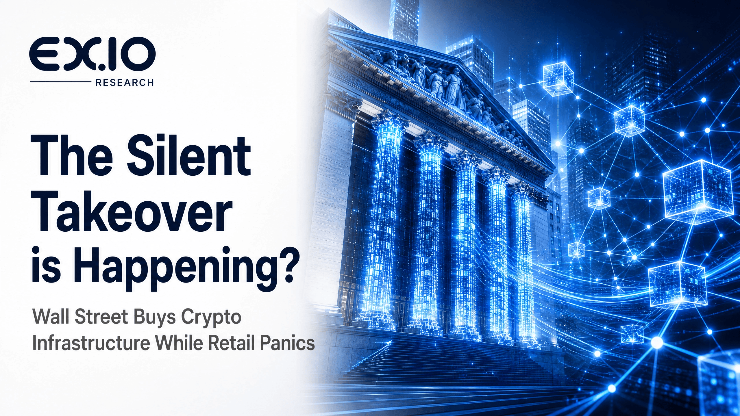 While retail investors are selling Bitcoin, Wall Street is aggressively buying crypto infrastructure at low prices